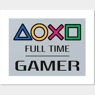 PLAYSTATION FULL TIME GAMER Posters and Art